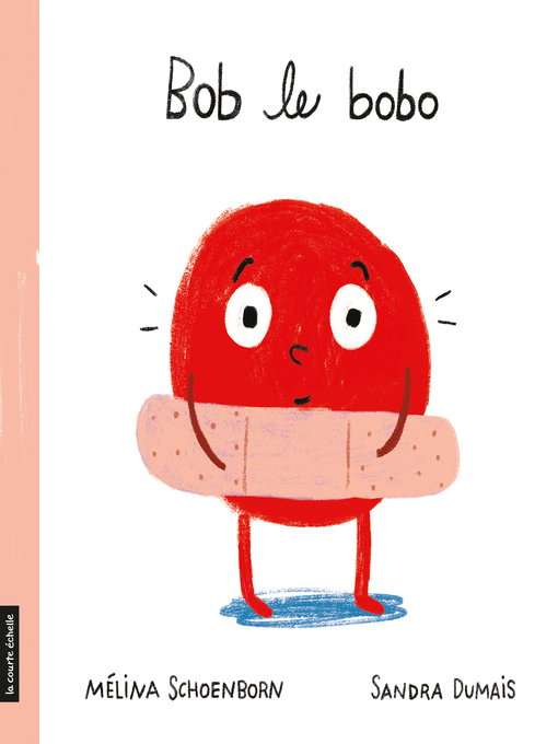 Title details for Bob le bobo by Mélina Schoenborn - Available